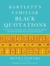 Imagen de portada para Bartlett's Familiar Black Quotations